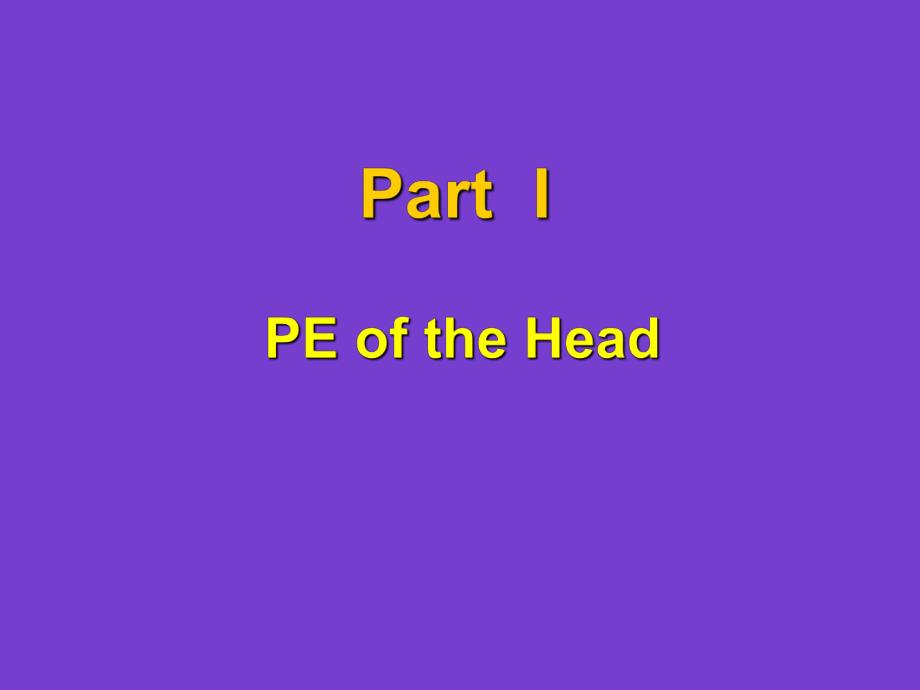 Physical Examination of the Head and Neck.ppt_第2页