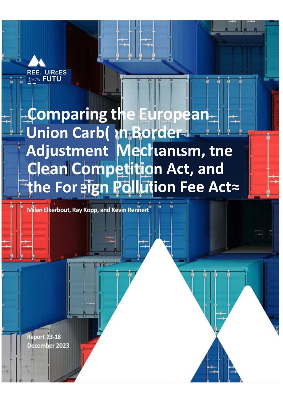 未来能源研究所-欧盟碳边界调整机制、《清洁竞争法》和《外国污染费法》的比较（英）-2023.12_市.docx_第1页